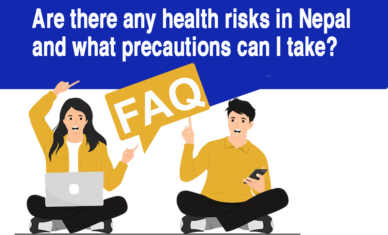 Are there any health risks in Nepal and what precautions can I take?
